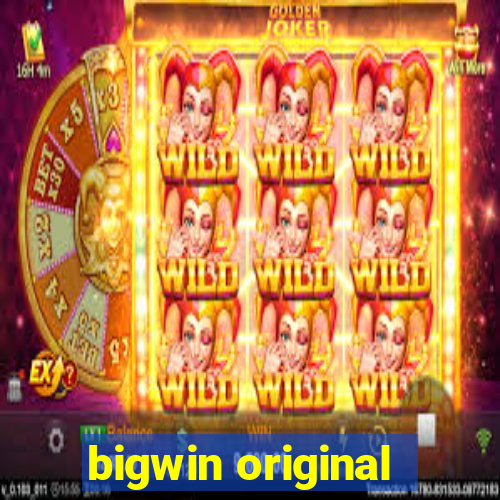 bigwin original